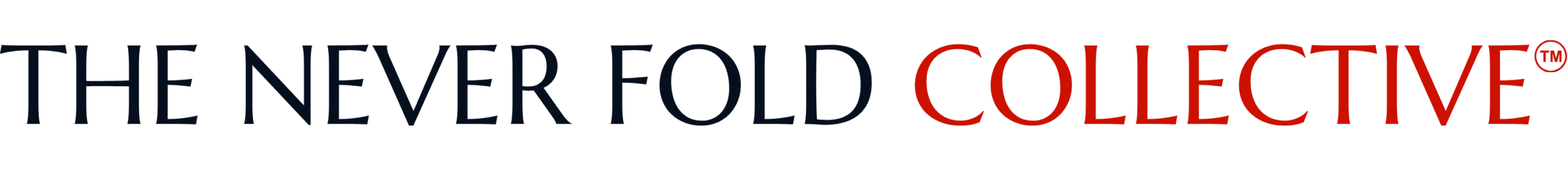 NEVER FOLD COLLECTIVE™
